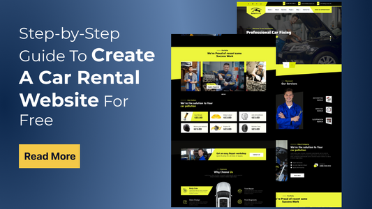 Step-by-Step Guide To Create A Car Rental Website For Free