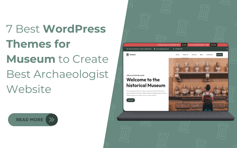 7 Best WordPress Themes for Museum to Create Best Archaeologist Website