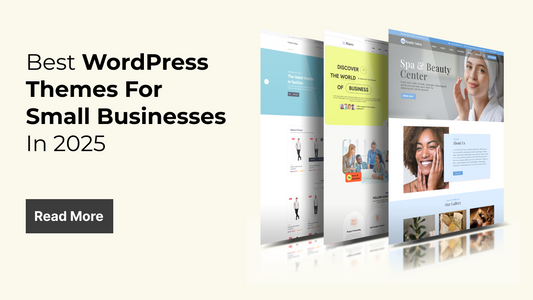 Best WordPress Themes For Small Businesses In 2025